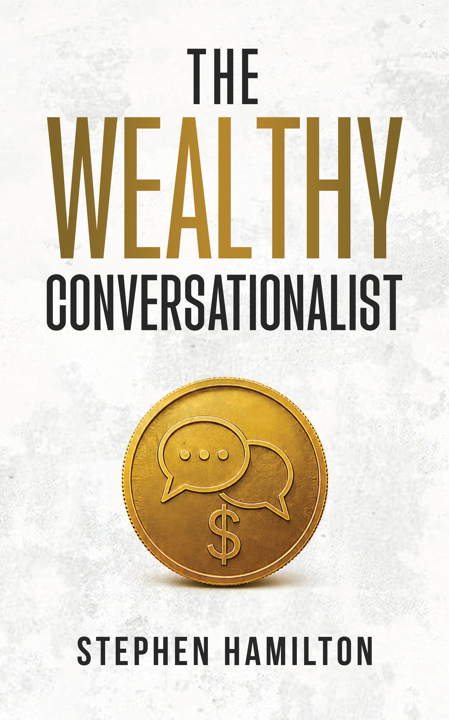 The Wealthy Conversationalist